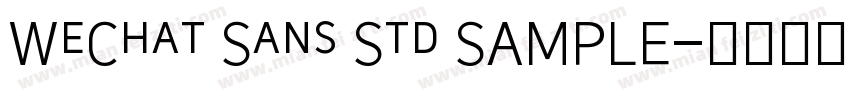 WeChat Sans Std SAMPLE字体转换